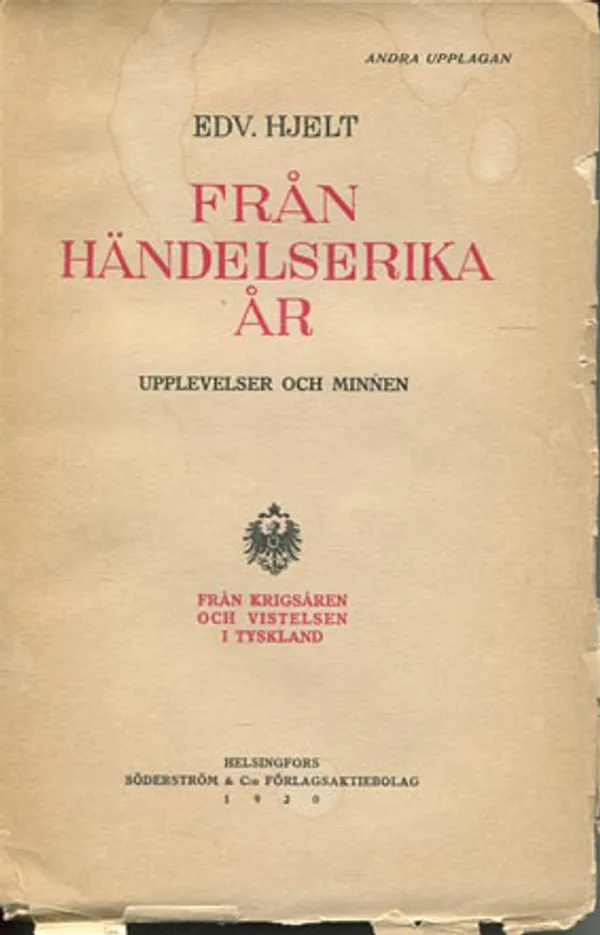 Från händelserika år. Upplevelser och minnen. I - II - Hjelt Edv. | Divari Kangas | Osta Antikvaarista - Kirjakauppa verkossa