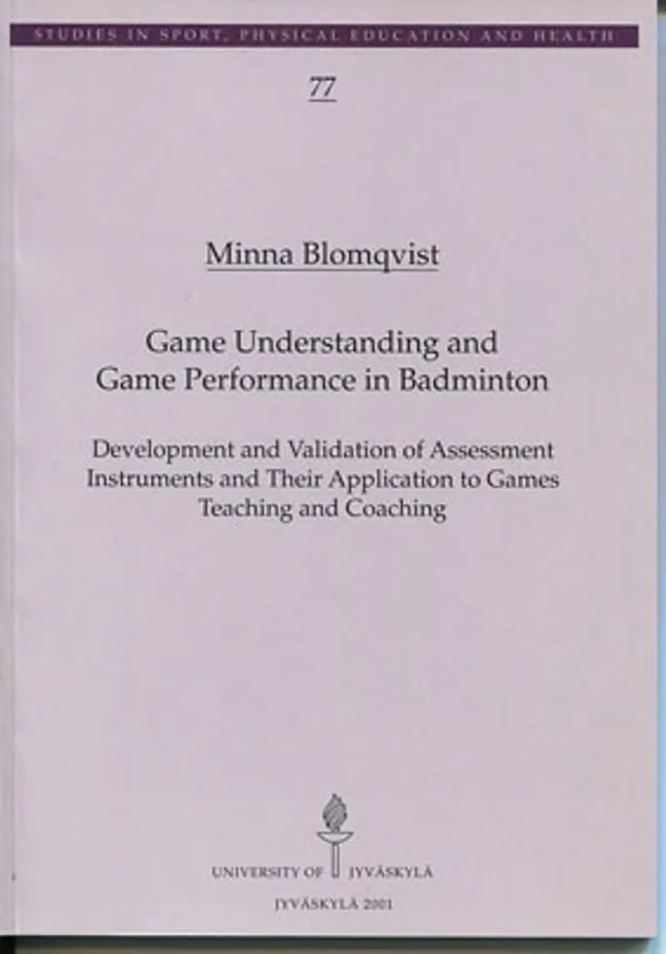 Game Understanding and Game Performance in Badminton - Blomqvist Minna | Divari Kangas | Osta Antikvaarista - Kirjakauppa verkossa