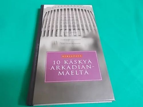 10 käskyä Arkadianmäeltä | Wanha Waltteri Oy | Osta Antikvaarista - Kirjakauppa verkossa