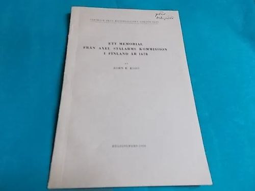 Ett memorial från Axel Stålarms kommission i Finland år 1678 - Roos John E. | Wanha Waltteri Oy | Osta Antikvaarista - Kirjakauppa verkossa