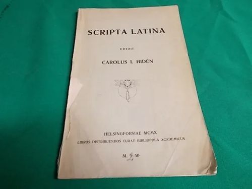 Scripta Latina - Käännöstehtäviä latinan kokeissa - Hiden Carolus I. | Wanha Waltteri Oy | Osta Antikvaarista - Kirjakauppa verkossa