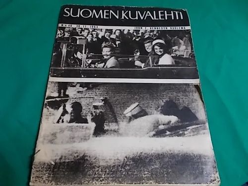 Suomen kuvalehti n:o 48 30.11.1963 John F.Kennedyn kuolema | Wanha Waltteri Oy | Osta Antikvaarista - Kirjakauppa verkossa