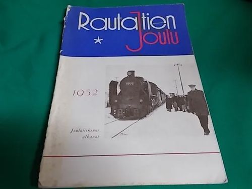 Rautatien joulu 1952 - Airamo - Kemppi - Loukamo (toim.) | Wanha Waltteri Oy | Osta Antikvaarista - Kirjakauppa verkossa