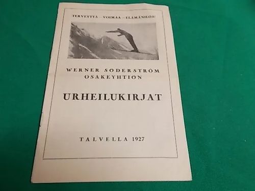 Werner Söderström Osakeyhtiön urheilukirjat talvella 1927 - Esite | Wanha Waltteri Oy | Osta Antikvaarista - Kirjakauppa verkossa