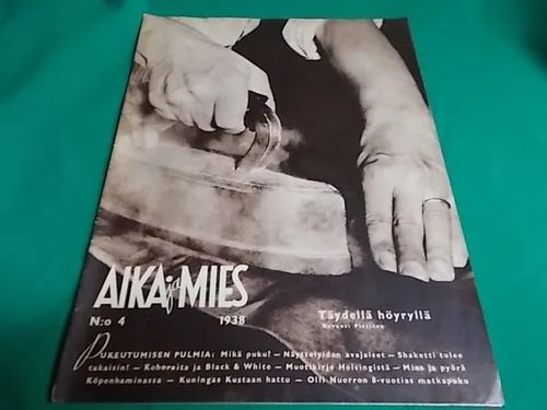 Aika ja Mies N:o 4 / 1938 | Wanha Waltteri Oy | Osta Antikvaarista - Kirjakauppa verkossa