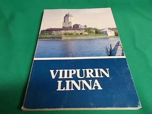 Viipurin linna - Ahto Sampo | Wanha Waltteri Oy | Osta Antikvaarista -  Kirjakauppa verkossa