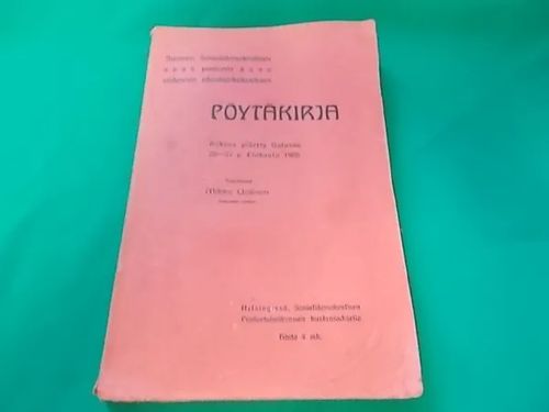 Suomen Sosialidemokratisen puolueen viidennen edustajakokouksen pöytäkirja - Kokous pidetty Oulussa 20-27 p. Elokuuta 1906 - Uotinen Mikko (toim.) | Wanha Waltteri Oy | Osta Antikvaarista - Kirjakauppa verkossa