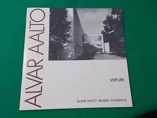 Alvar Aalto - Viipuri 1930-1935 - Mattila Satu (toim.) | Wanha Waltteri Oy | Osta Antikvaarista - Kirjakauppa verkossa