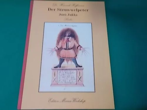 Der Struwwelpeter Jörö-Jukka Lieder - Veikko Pihlajamäen suomenkielinen riimittely V-P. Bäckmanin laulusarja barytonille ja pianosäestyksille - Hoffmann Heinrich | Wanha Waltteri Oy | Osta Antikvaarista - Kirjakauppa verkossa