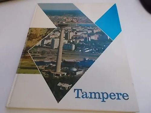 Tampere kosken partaalla - Värikuvateos Tampereesta | Wanha Waltteri Oy | Osta Antikvaarista - Kirjakauppa verkossa