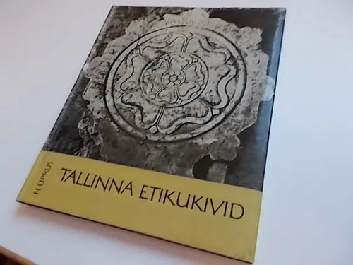 Tallinna Etikukivid - Üprus H. | Wanha Waltteri Oy | Osta Antikvaarista - Kirjakauppa verkossa