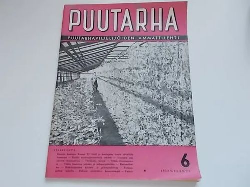 Puutarha 6/1952 - Puutarhaviljelijöiden ammattilehti | Wanha Waltteri Oy | Osta Antikvaarista - Kirjakauppa verkossa