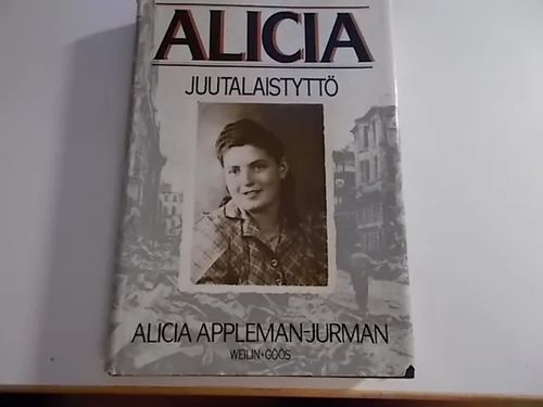 Alicia juutalaistyttö - Appelman-Jurman Alicia | Wanha Waltteri Oy | Osta Antikvaarista - Kirjakauppa verkossa