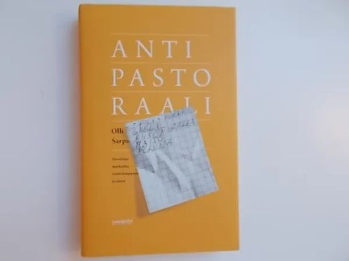 Antipastoraali - Novelleja matkoilta ruokakauppaan ja sinne - Sarpo Olli | Wanha Waltteri Oy | Osta Antikvaarista - Kirjakauppa verkossa