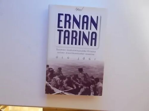 Ernan tarina - Suomen tiedustelujoukko Virossa toisen maailmansodan vuosina - Jogi Ülo | Wanha Waltteri Oy | Osta Antikvaarista - Kirjakauppa verkossa