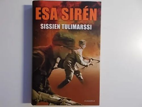 Sissien tulimarssi - Siren Esa | Wanha Waltteri Oy | Osta Antikvaarista - Kirjakauppa verkossa