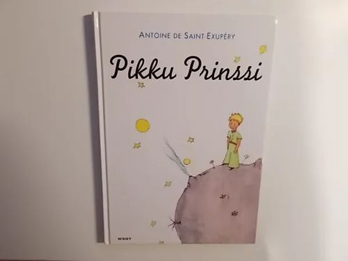 Pikku Prinssi - Saint-Exupery Antoinen de | Wanha Waltteri Oy | Osta Antikvaarista - Kirjakauppa verkossa