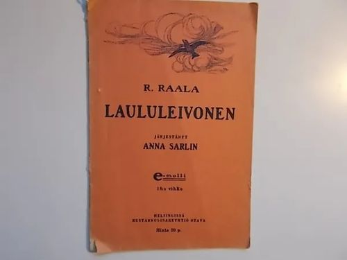 Laululeivonen - Kaksiäänisiä lauluja , e-molli - Raala R. | Wanha Waltteri Oy | Osta Antikvaarista - Kirjakauppa verkossa