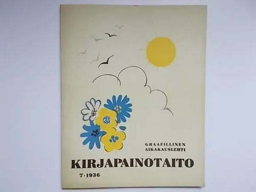 Kirjapainotaito 7/1936 | Wanha Waltteri Oy | Osta Antikvaarista - Kirjakauppa verkossa