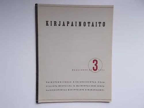 Kirjapainotaito 3/1934 | Wanha Waltteri Oy | Osta Antikvaarista - Kirjakauppa verkossa