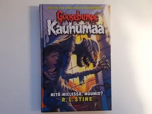 Goosebumps - Kauhumaa - Missä mielessä,muumio ? - Stine R.L. | Wanha Waltteri Oy | Osta Antikvaarista - Kirjakauppa verkossa