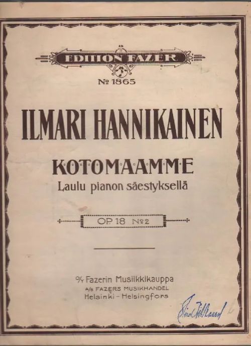 KOTOMAAMME Op. 18 No2 - Hannikainen Ilmari (Juhana Freedrikki Granlund) | Nettinuotti | Osta Antikvaarista - Kirjakauppa verkossa