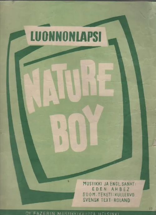 Luonnonlapsi - Nature Boy - Ahbez Eden (Kullervo) | Nettinuotti | Osta Antikvaarista - Kirjakauppa verkossa