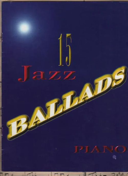 15 Jazz Ballads Piano | Nettinuotti | Osta Antikvaarista - Kirjakauppa verkossa