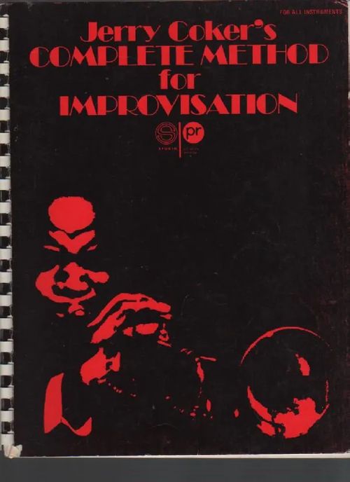 Jerry Coker's Complete Method for Improvisation for all instruments - Coker Jerry | Nettinuotti | Osta Antikvaarista - Kirjakauppa verkossa