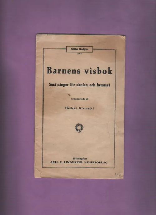 Barnens visbok - Klemetti Heikki | Nettinuotti | Osta Antikvaarista - Kirjakauppa verkossa