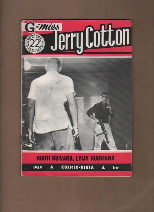 Jerry Cotton 22 / 1969 Ruuti kuivana, Lyijy kuumana | Nettinuotti | Osta Antikvaarista - Kirjakauppa verkossa