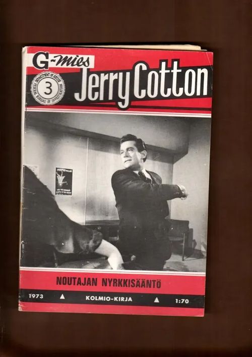 Jerry Cotton 3 / 1973 Noutajan nyrkkisääntö | Nettinuotti | Osta Antikvaarista - Kirjakauppa verkossa