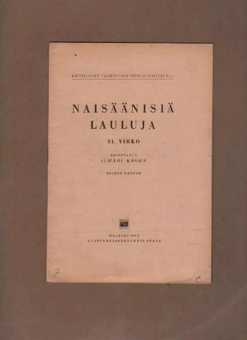 Naisäänisiä lauluja 21. vihko - Krohn Ilmari | Nettinuotti | Osta Antikvaarista - Kirjakauppa verkossa