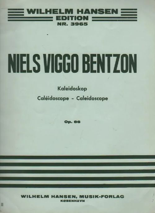 Kaléidoscope Op. 86 - Bentzon Niels-Viggo | Nettinuotti | Osta Antikvaarista - Kirjakauppa verkossa