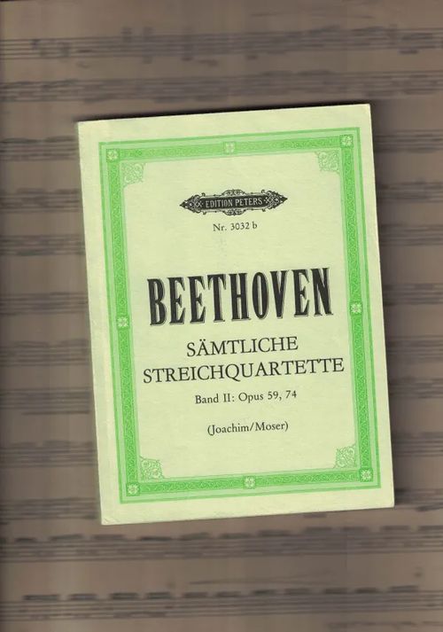 Sämtliche Streichquartette, Band II: Op. 59, 74 (partituuri) - Beethoven | Nettinuotti | Osta Antikvaarista - Kirjakauppa verkossa