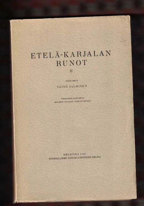 Suomen kansan vanhat runot XIII., Etelä-Karjalan runot 2., Toisinnot 2693-6641. | Nettinuotti | Osta Antikvaarista - Kirjakauppa verkossa