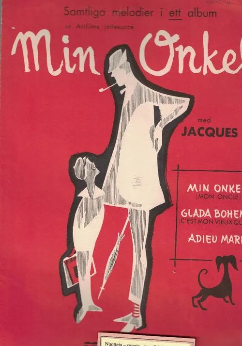 Mon oncle : (C'est mon vieux quartier) : samtliga melodier i ett album (Jacques Tati) - Romans Alain - Barcellini Frank | Nettinuotti | Osta Antikvaarista - Kirjakauppa verkossa