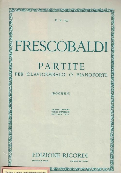 Partite per clavicembalo o pianoforte (Boghen) - Frescobaldi G. | Nettinuotti | Osta Antikvaarista - Kirjakauppa verkossa