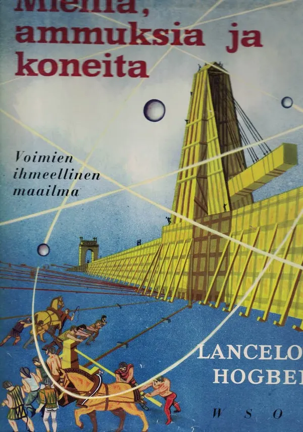 Miehiä, ammuksia ja koneita - Hogben Lancelot, kuvittaneet Aplin Eileen, Barber Barrington, Lies Jeffery, Pickard Keith, Sullivan Peter | Nettinuotti | Osta Antikvaarista - Kirjakauppa verkossa