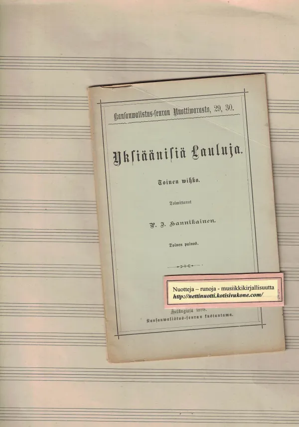 Yksiäänisiä lauluja, Toinen wihko - Hannikainen P. J. | Nettinuotti | Osta Antikvaarista - Kirjakauppa verkossa