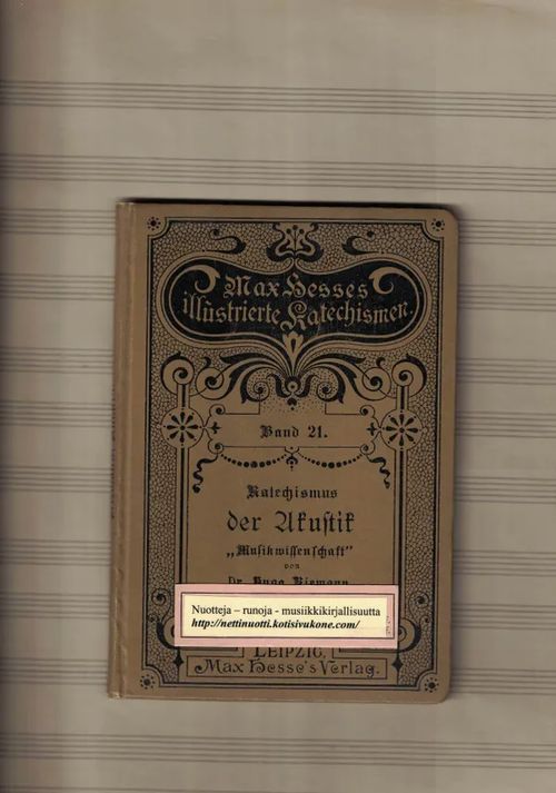 Katechismus der Akustik. (Musikwissenschaft.) (M. Hesses ill. Katechismen, Bd. 21) - Riemann Hugo | Nettinuotti | Osta Antikvaarista - Kirjakauppa verkossa