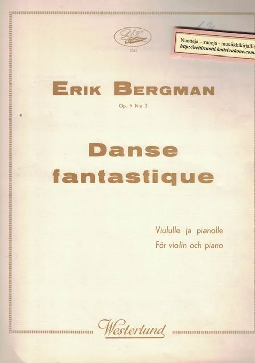 Danse fantastique Op. 9 No2, Viululle ja pianolle - Bergman Erik | Nettinuotti | Osta Antikvaarista - Kirjakauppa verkossa