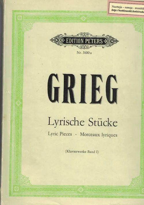 Lyrische Stücke - Morceaux lyriques (Klavierwerke Band I) - Grieg Edvard | Nettinuotti | Osta Antikvaarista - Kirjakauppa verkossa