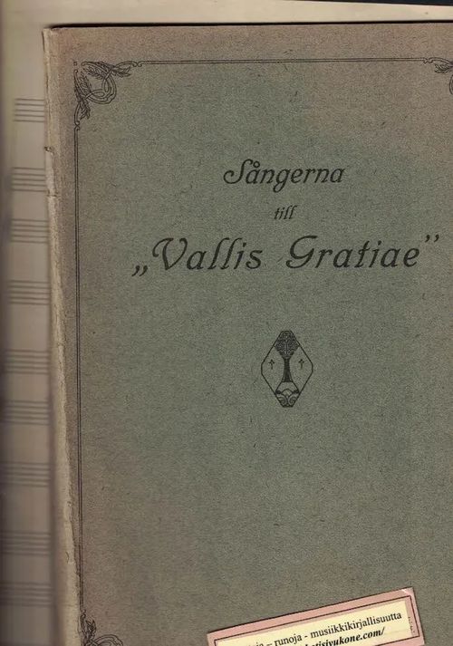 Sångerna till "Vallis Gratiae" | Nettinuotti | Osta Antikvaarista - Kirjakauppa verkossa