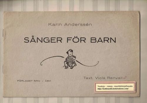 Sånger för Barn - Anderssén Karin | Nettinuotti | Osta Antikvaarista - Kirjakauppa verkossa