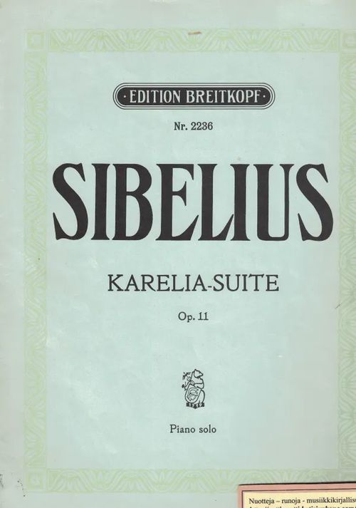 Karelia-Suite Op. 11, Piano solo - Sibelius Jean | Nettinuotti | Osta Antikvaarista - Kirjakauppa verkossa