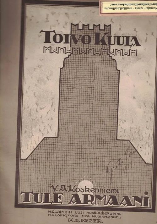 Tule armaani - Kuula Toivo (V.A. Koskenniemi) | Nettinuotti | Osta Antikvaarista - Kirjakauppa verkossa