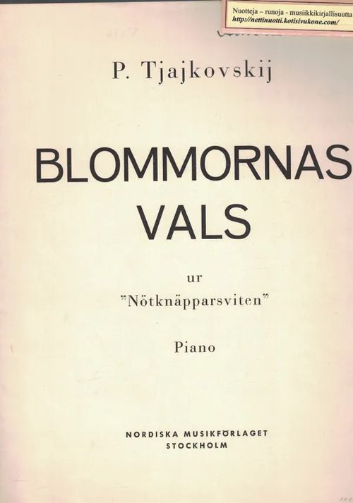 Blommornas Vals ur Nötknäpparsviten - Tschaikowsky P. (Tšaikovski) | Nettinuotti | Osta Antikvaarista - Kirjakauppa verkossa