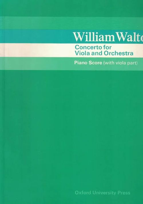 Concerto for Viola and Orchestra, Piano Score with viola part - Walton William | Nettinuotti | Osta Antikvaarista - Kirjakauppa verkossa