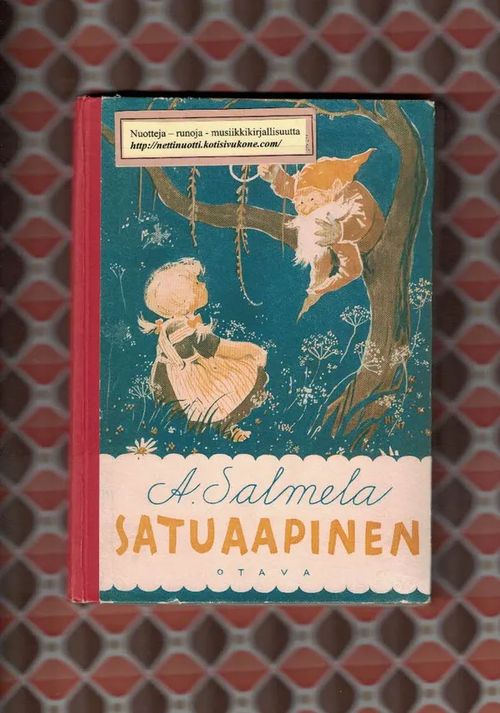 Satuaapinen - Salmela A. | Nettinuotti | Osta Antikvaarista - Kirjakauppa verkossa